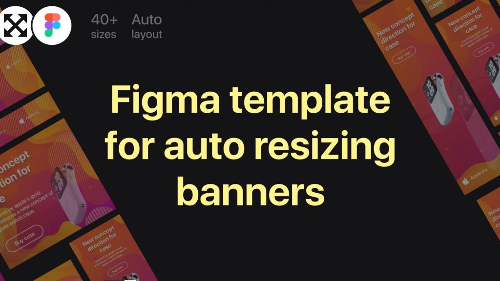 Figma Template Auto Resizing Banners